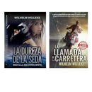 Pack La Dureza de la Seda + La Llamada de la Carretera de Wilhelm Willeke -Papel-